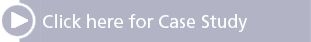 Click here for Case Study